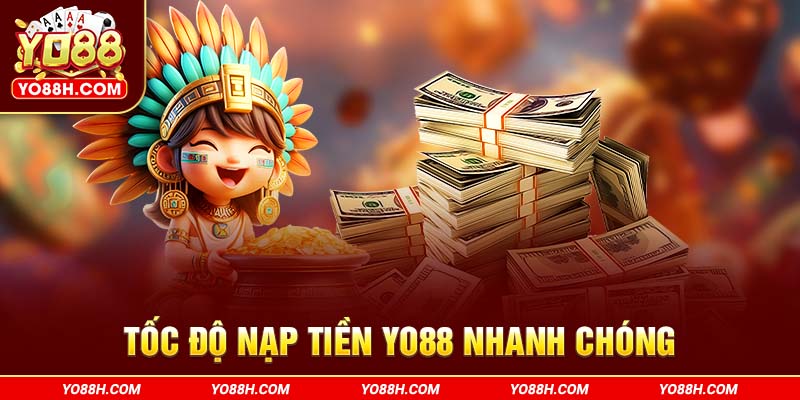 toc-do-nap-tien-yo88h-com-nhanh-chong