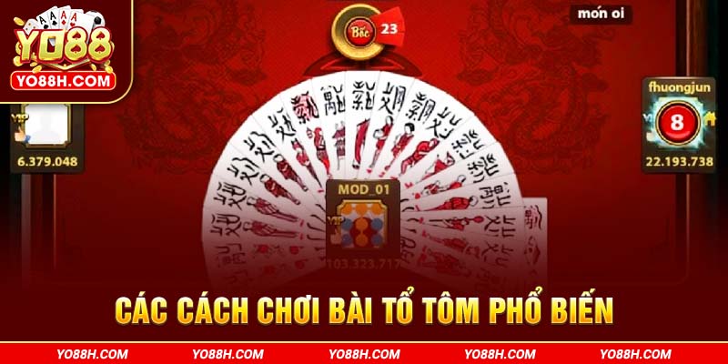 cac-cach-choi-bai-to-tom-pho-bien-yo88h-com