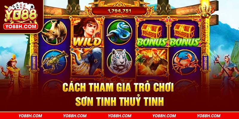cach-tham-gia-tro-choi-son-tinh-thuy-tinh-yo88h-com