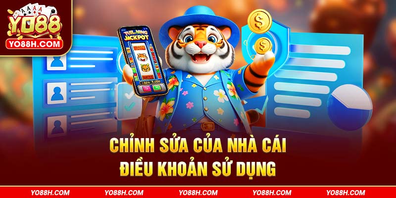 chinh-sua-cua-nha-cai-dieu-khoan-su-dung-yo88h-com