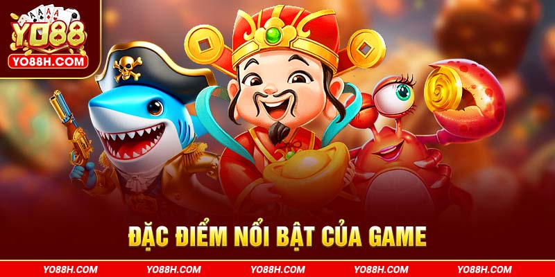 dac-diem-noi-bat-cua-game-yo88h-com
