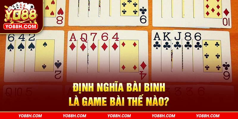dinh-nghia-bai-binh-la-game-bai-the-nao-yo88h-com
