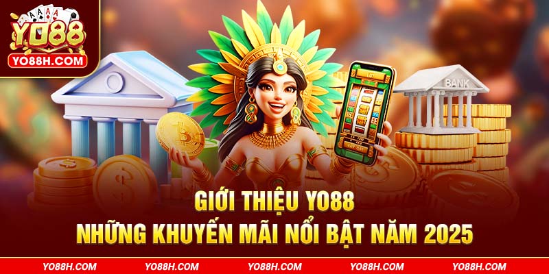 gioi-thieu-yo88h-com-nhung-khuyen-mai-noi-bat-nam-2025