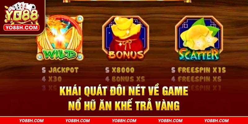 khai-quat-doi-net-ve-game-no-hu-an-khe-tra-vang-yo88h-com