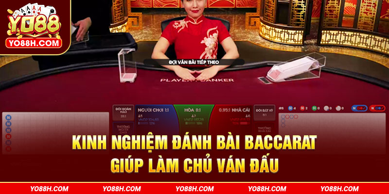 kinh-nghiem-danh-bai-baccarat-giup-lam-chu-van-dau-yo88h-com