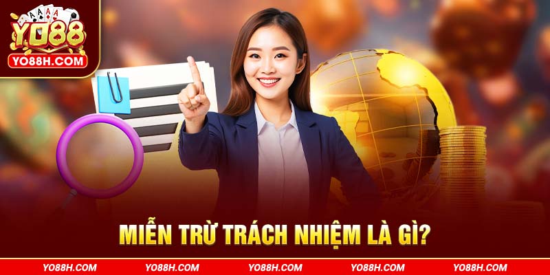 mien-tru-trach-nhiem-la-gi-yo88h-com